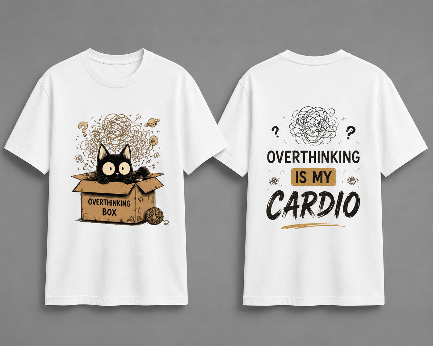 Overthinking Is My Cardio Dual Graphics Cotton T Shirt
